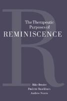 The Therapeutic Purposes of Reminiscence 0803976429 Book Cover