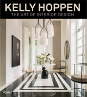 Kelly Hoppen: The Art of Interior Design 0847848949 Book Cover