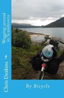 Wagging Around in Scandinavia : By Bicycle 1985449420 Book Cover