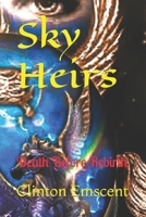 Sky Heirs: Death Before Rebirth null Book Cover