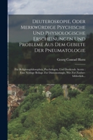 Deuteroskopie, Oder Merkwürdige Psychische Und Physiologische Erscheinungen Und Probleme Aus Dem Gebiete Der Pneumatologie: Für Religionsphilosophen, 1018771875 Book Cover