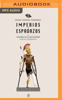 Imperios y espadazos 8491641270 Book Cover