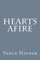 Hearts Afire: Light on Successful Soul Winning 1499768699 Book Cover