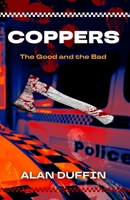 Coppers: The Good and the Bad 1764190505 Book Cover