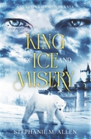 King of Ice and Misery B0CVS66NPD Book Cover