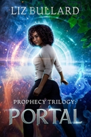 Prophecy Trilogy: Portal (Prophecy Series) B0CYBTT9K8 Book Cover