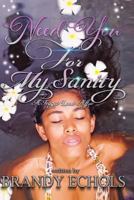 Need You For My Sanity 1717438091 Book Cover