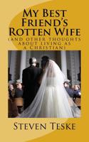 My Best Friend's Rotten Wife 1723179124 Book Cover