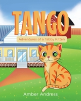 Tango: Adventures of a Tabby Kitten B0FM9KWRC8 Book Cover