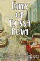 Days of Bossa Nova 1626946779 Book Cover