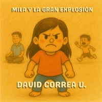 Mila y la Gran Explosión B0FHJRWQ7S Book Cover