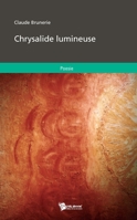Chrysalide lumineuse (French Edition) 2748350278 Book Cover