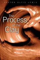 The Process of the Clay 1537647083 Book Cover