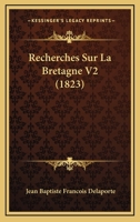 Recherches Sur La Bretagne, Volume 2... 1011535270 Book Cover