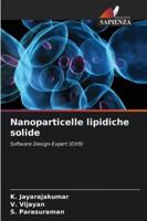Nanoparticelle lipidiche solide: Software Design-Expert (DX9) (Italian Edition) 3639646673 Book Cover
