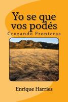 Yo Se Que Vos Pod�s 1986842770 Book Cover