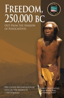 Freedom, 250,000 BC 1594336334 Book Cover