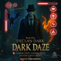 Declan Dark: Dark Daze B0G5SNYZ1L Book Cover
