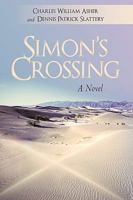 Simon's Crossing: A Novel 1450202497 Book Cover