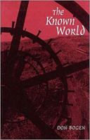The Known World (Wesleyan Poetry) 0819522376 Book Cover