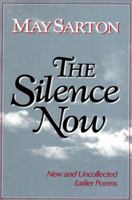 The Silence Now: New and Uncollected Earlier Poems 0393306356 Book Cover