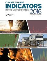 Climate Change Indicators in the United States, 2016: Fourth Edition 1547052317 Book Cover