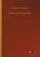 Romance of the Roman Villas (The Renaissance) 1530084849 Book Cover