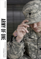 Army of One: Six American Veterans After Iraq 3858817384 Book Cover