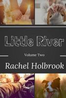 Little River: Volume Two 1535558709 Book Cover
