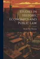 Studies in History, Economics and Public Law 1021418498 Book Cover