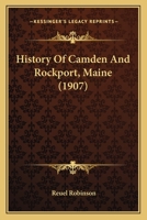 History of Camden and Rockport, Maine 9353865719 Book Cover
