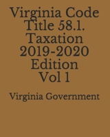 Virginia Code Title 58.1. Taxation 2019-2020 Edition Vol 1 171126086X Book Cover
