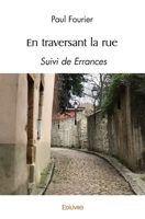En traversant la rue (French Edition) 2414536799 Book Cover