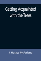 Getting Acquainted with the Trees 1514643669 Book Cover