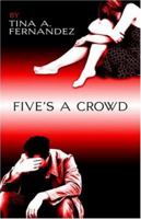 Five's a Crowd 1424137969 Book Cover