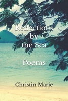 Reflections by the Sea: Poems 1695204328 Book Cover