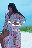 Rejuvenated Beauty 172488557X Book Cover