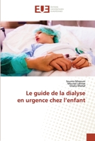 Le guide de la dialyse en urgence chez l’enfant 6203425664 Book Cover