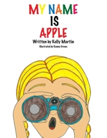 My Name Is Apple 1517594723 Book Cover