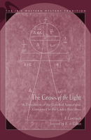 Gnosis Of The Light: A Translation Of The Untitled Apocalypse Contained In Codex Brucianus 0892541180 Book Cover