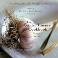 The Garlic Lovers' Cookbook 1587612372 Book Cover