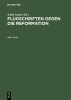 Flugschriften Gegen Die Reformation (1518-1524) Herausgegeben in 2 Banden 3050028157 Book Cover