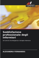 Soddisfazione professionale degli infermieri 6207255771 Book Cover