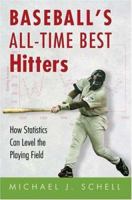 Baseball's All-Time Best Hitters 0691004552 Book Cover