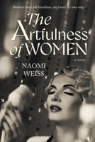 Artfulness of Women : A Novel 1948598884 Book Cover