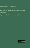 Voyages de Gulliver dans des contrées lointaines: Voyages de Gulliver dans des contrées lointaines (French Edition) 3563758085 Book Cover