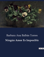 Ningún Amor Es Imposible B0C88BX5DP Book Cover