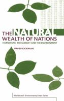 The Natural Wealth of Nations: Harnessing the Market and the Environment 1138471585 Book Cover