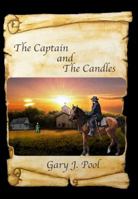 The Captain and The Candles 0615563309 Book Cover