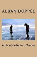 Au bout de l'enfer: l'Amour 1530536960 Book Cover